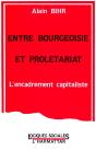 Entre Bourgeoisie Et Proletariat ; L'Encadrement Capitaliste - Preview