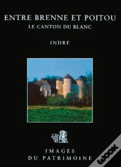 Capa do artigo Entre Brenne Et Poitou, Canton Du Blanc