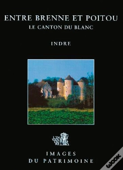Capa do artigo Entre Brenne Et Poitou, Canton Du Blanc