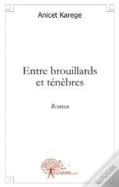 Entre Brouillards Et Ténèbres
