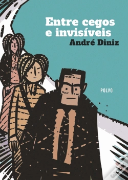 Capa do artigo Entre Cegos e Invisíveis