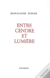 Entre Cendre Et Lumière