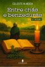 Entre Chás e Benzeduras - Preview