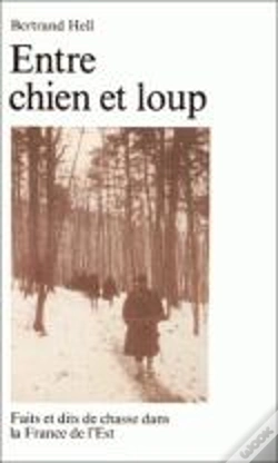 Capa do artigo Entre Chien Et Loup : Faits Et Dits De Chasse Dans La France De L'Est