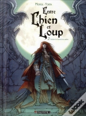 Entre Chien Et Loup T.2