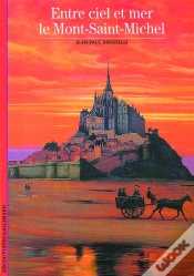 Capa do artigo Entre Ciel Et Mer, Le Mont-Saint-Michel