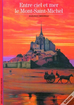 Capa do artigo Entre Ciel Et Mer, Le Mont-Saint-Michel