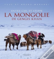 Capa do artigo Entre Ciel Et Steppe ; La Mongolie De Gengis Khan
