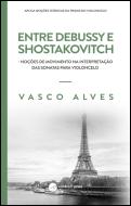 Entre Debussy e Shostakovitch