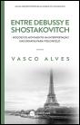 Entre Debussy e Shostakovitch - Preview