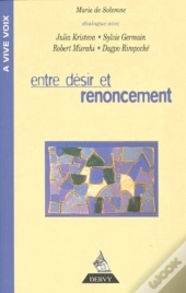 Entre Desir Et Renoncement