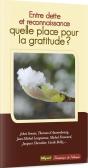 Entre Dette Et Reconnaissance, Quelle Place Pour La Gratitude? - Preview