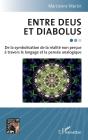 Entre Deus Et Diabolus : De La Symbolisation De La Réalité Non Perçue À Travers Le Langage Et La Pensée Analogique - Preview