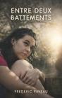 Entre Deux Battements - Preview