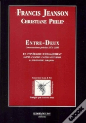 Entre Deux : Conversations Privees 1974-1999