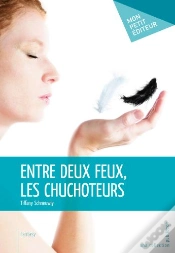 Capa do artigo Entre Deux Feux, Les Chuchoteurs