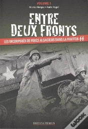 Capa do artigo Entre Deux Fronts T.1 ; Les Incorporés De Force Alsaciens Dans La Waffen-Ss