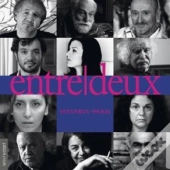 Entre-Deux : Istanbul-Paris