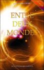 Entre Deux Mondes - Preview