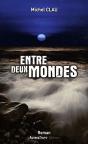 Entre Deux Mondes - Preview