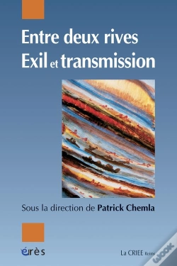 Capa do artigo Entre Deux Rives : Exil Et Transmission