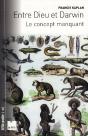 Entre Dieu Et Darwin ; Le Concept Manquant - Preview