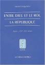 Entre Dieu Et Le Roi, La République ; Mexico, Xvi-Xix Siècles - Preview