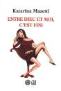 Entre Dieu Et Moi, C'Est Fini - Preview