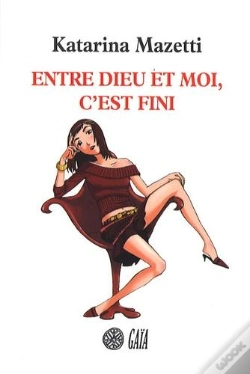Capa do artigo Entre Dieu Et Moi, C'Est Fini