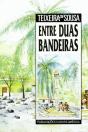 Entre Duas Bandeiras - Preview