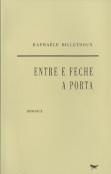 Entre e Feche a Porta