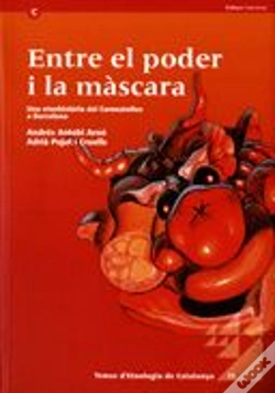 Capa do artigo Entre El Poder I La Màscara. Una Etnohistòria Del Carnestoltes A Barcelona