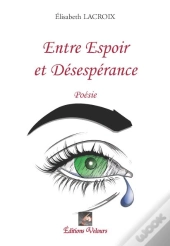 Entre Espoir Et Désespérance