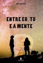 Entre Eu, Tu e a Mente - Preview