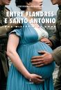 Entre Flandres e Santo António - Preview