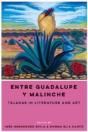 Entre Guadalupe Y Malinche - Preview