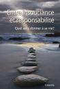 Entre Insouciance Et Responsabilité ; Quel Sens Donner À Sa Vie? - Preview