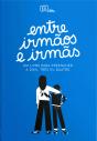Entre Irmãos e Irmãs - Preview