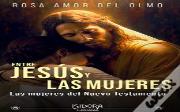 Entre Jesus Y Las Mujeres