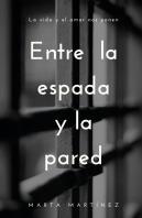 Entre La Espada Y La Pared
