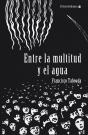 Entre La Multitud Y El Agua - Preview