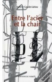 Entre L'Acier Et La Chair
