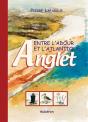 Entre L'Adour Et L'Atlantique : Anglet - Preview