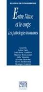 Entre L'Âme Et Le Corps ; Les Pathologie Humaines - Preview