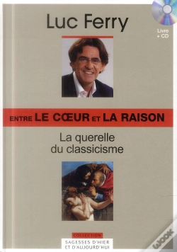 Capa do artigo Entre Le Coeur Et La Raison. La Querelle Du Classicisme. Volume 22