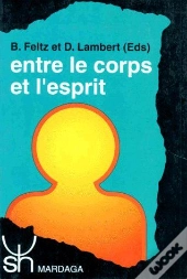 Entre Le Corps Et L'Esprit