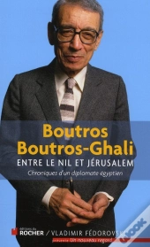 Entre Le Nil Et Jérusalem ; Chroniques D'Un Diplomate Égyptien