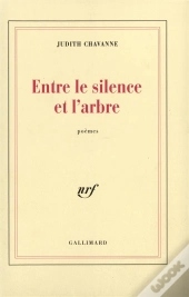 Entre Le Silence Et L'Arbre