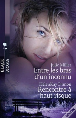 Capa do artigo Entre Les Bras D'Un Inconnu - Rencontre A Haut Risque
