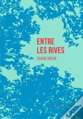 Entre Les Rives